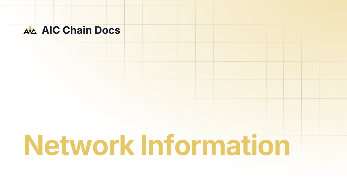 Network Information | AIC Chain Docs