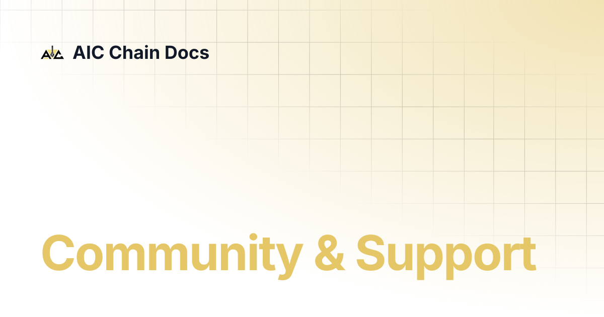 Community & Support | AIC Chain Docs